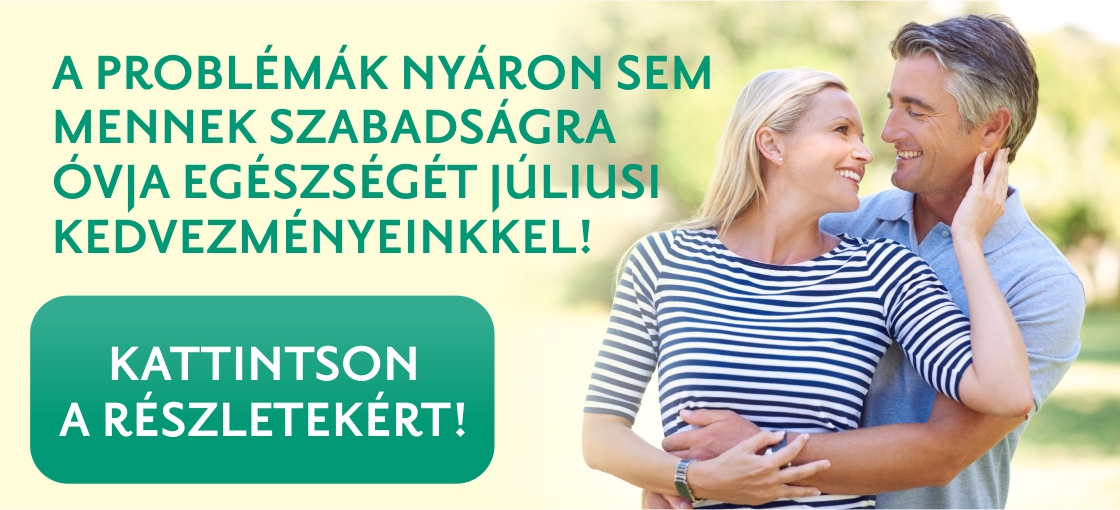 A problémák nyáron sem mennek szabadságra – Óvja egészségét júliusi kedvezményeinkkel!
