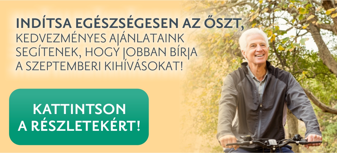 Indítsa egészségesen az őszt, kedvezményes ajánlataink segítenek, hogy jobban bírja a szeptemberi kihívásokat!