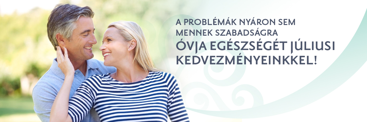 A problémák nyáron sem mennek szabadságra – Óvja egészségét júliusi kedvezményeinkkel!